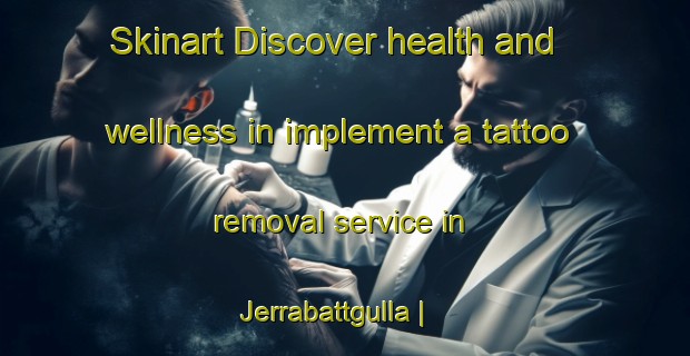 Skinart Discover health and wellness in implement a tattoo removal service in Jerrabattgulla | RemovalTraining | RemovalClasses | SkinartTraining-Australia